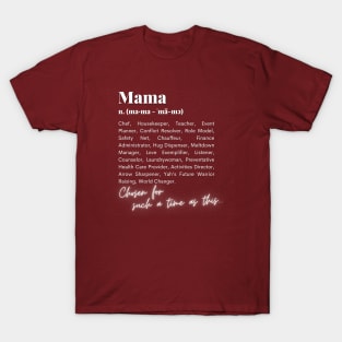 Mama | White Words | For Such A Time As This T-Shirt